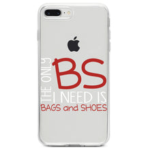 DistinctInk® Clear Shockproof Hybrid Case for Apple iPhone / Samsung Galaxy / Google Pixel - The Only BS I Need is Bags and Shoes