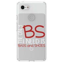 DistinctInk® Clear Shockproof Hybrid Case for Apple iPhone / Samsung Galaxy / Google Pixel - The Only BS I Need is Bags and Shoes