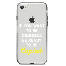 DistinctInk® Clear Shockproof Hybrid Case for Apple iPhone / Samsung Galaxy / Google Pixel - IF You Want to be Original Be Ready to be Copied