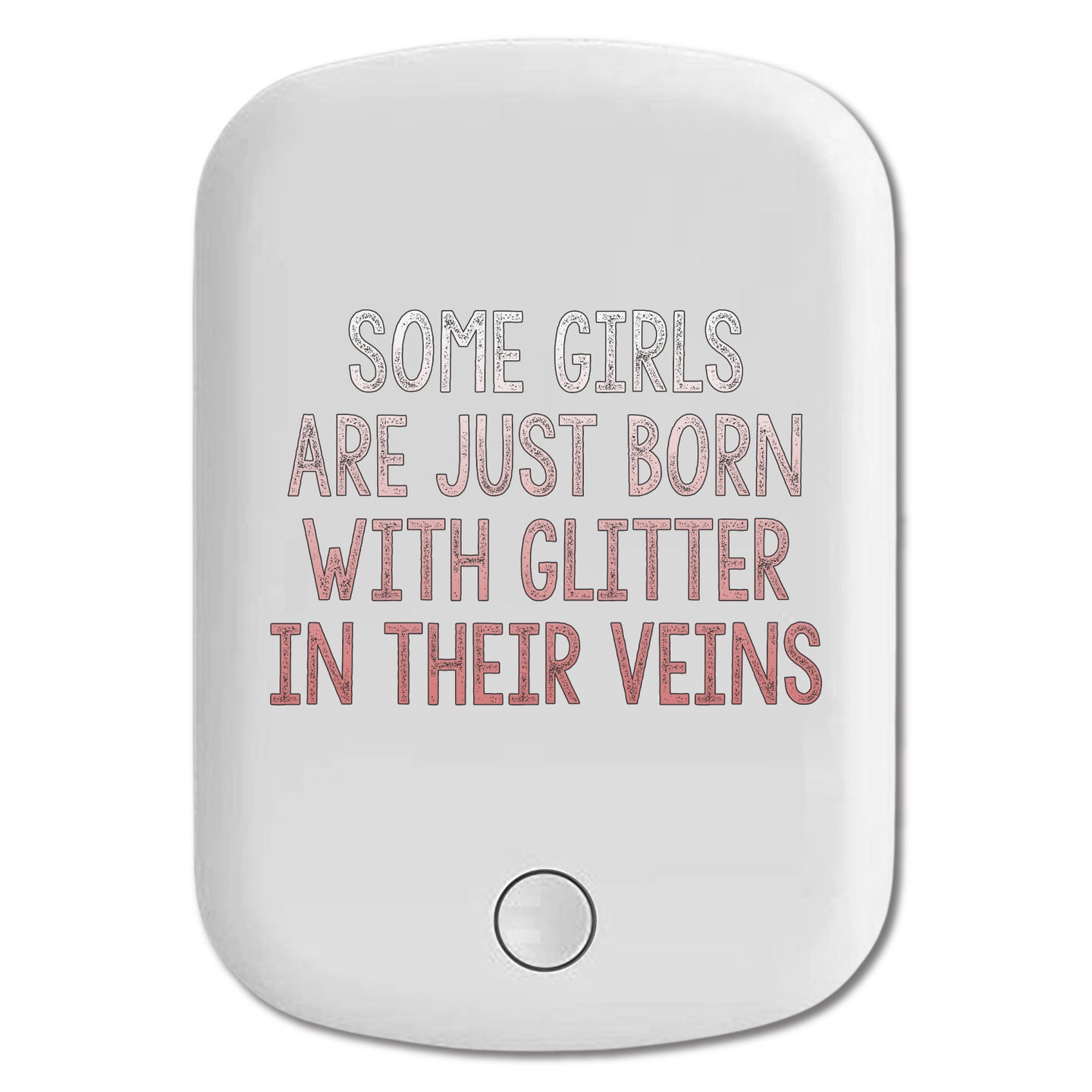 DistinctInk Magnetic Battery Pack, Wireless Portable Charger with USB-C Cable, Compatible with MagSafe iPhone 14 / 13 / 12 Series - Some Girls Are Just Born with Glitter in Their Veins
