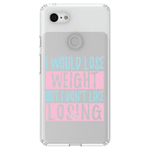 DistinctInk® Clear Shockproof Hybrid Case for Apple iPhone / Samsung Galaxy / Google Pixel - I Would Lose Wight But I Don't Like Losing