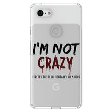 DistinctInk® Clear Shockproof Hybrid Case for Apple iPhone / Samsung Galaxy / Google Pixel - I'm Not crazy I Prefer the Term Mentally Hilarious
