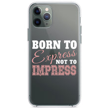 DistinctInk® Clear Shockproof Hybrid Case for Apple iPhone / Samsung Galaxy / Google Pixel - Born to Express Not to Impress