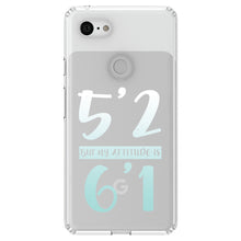 DistinctInk® Clear Shockproof Hybrid Case for Apple iPhone / Samsung Galaxy / Google Pixel - 5'2 But My Attitude is 6'1