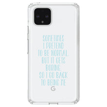 DistinctInk® Clear Shockproof Hybrid Case for Apple iPhone / Samsung Galaxy / Google Pixel - I Pretend to be Normal But It Gets Boring