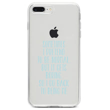 DistinctInk® Clear Shockproof Hybrid Case for Apple iPhone / Samsung Galaxy / Google Pixel - I Pretend to be Normal But It Gets Boring