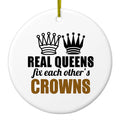 Real Queens Fix Each Other's Crowns Ceramic Ornament