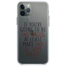 DistinctInk® Clear Shockproof Hybrid Case for Apple iPhone / Samsung Galaxy / Google Pixel - If You're Going to Be Two-Faced Make One Pretty