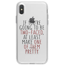 DistinctInk® Clear Shockproof Hybrid Case for Apple iPhone / Samsung Galaxy / Google Pixel - If You're Going to Be Two-Faced Make One Pretty