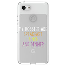 DistinctInk® Clear Shockproof Hybrid Case for Apple iPhone / Samsung Galaxy / Google Pixel - My Hobbies Are Breakfast Lunch & Dinner
