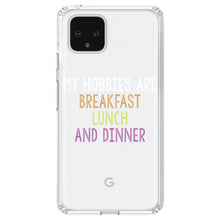 DistinctInk® Clear Shockproof Hybrid Case for Apple iPhone / Samsung Galaxy / Google Pixel - My Hobbies Are Breakfast Lunch & Dinner