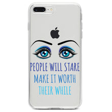 DistinctInk® Clear Shockproof Hybrid Case for Apple iPhone / Samsung Galaxy / Google Pixel - People Will Stare Make it Worth Their While