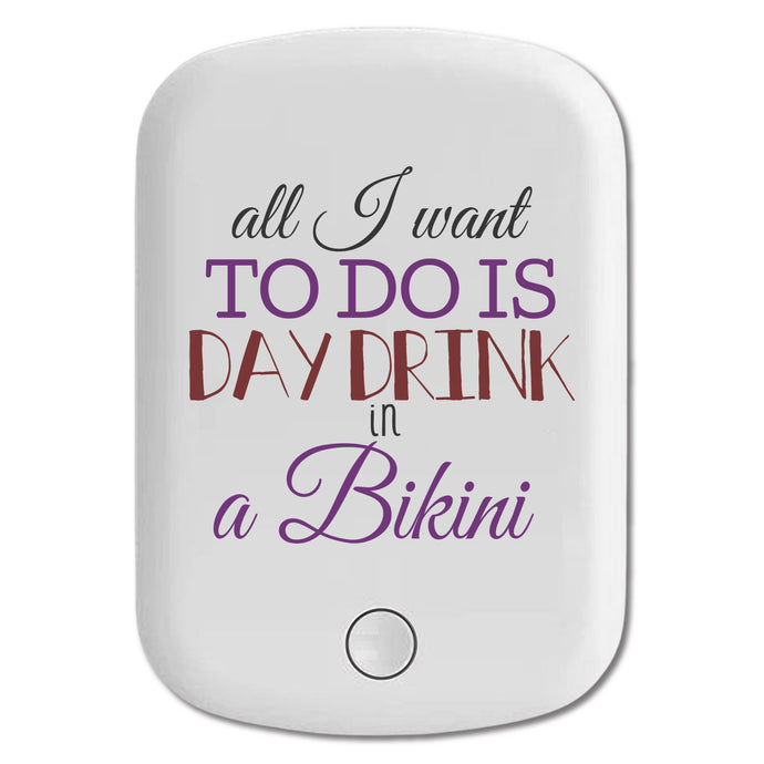 DistinctInk Magnetic Battery Pack, Wireless Portable Charger with USB-C Cable, Compatible with MagSafe iPhone 14 / 13 / 12 Series - All I Want To Do Is Day Drink in a Bikini