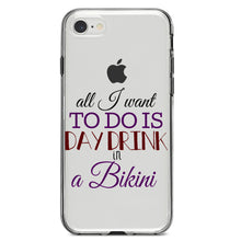 DistinctInk® Clear Shockproof Hybrid Case for Apple iPhone / Samsung Galaxy / Google Pixel - All I Want To Do Is Day Drink in a Bikini
