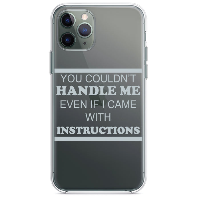 DistinctInk® Clear Shockproof Hybrid Case for Apple iPhone / Samsung Galaxy / Google Pixel - You Couldn't Handle Me If I Came With Instructions