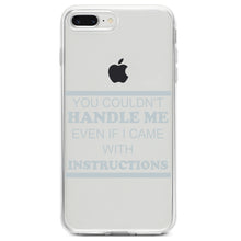 DistinctInk® Clear Shockproof Hybrid Case for Apple iPhone / Samsung Galaxy / Google Pixel - You Couldn't Handle Me If I Came With Instructions