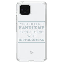 DistinctInk® Clear Shockproof Hybrid Case for Apple iPhone / Samsung Galaxy / Google Pixel - You Couldn't Handle Me If I Came With Instructions