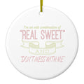 Odd Combination Real Sweet & Don't Mess With Me Ceramic Ornament
