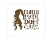 DistinctInk Custom Foam Rubber Mouse Pad - 1/4" Thick - Curly Hair Don't Care