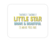 DistinctInk Custom Foam Rubber Mouse Pad - 1/4" Thick - Twinkle Little Star Brave & Beautiful You Are