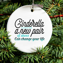DistinctInk® Hanging Ceramic Christmas Tree Ornament with Gold String - Great Gift / Present - 2 3/4 inch Diameter - Cinderella New Pair of Shoes Can Change Your Life