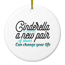 DistinctInk® Hanging Ceramic Christmas Tree Ornament with Gold String - Great Gift / Present - 2 3/4 inch Diameter - Cinderella New Pair of Shoes Can Change Your Life