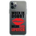 When in Doubt Where Red Lipstick Clear Shockproof iPhone Case