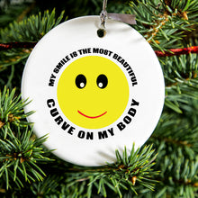 DistinctInk® Hanging Ceramic Christmas Tree Ornament with Gold String - Great Gift / Present - 2 3/4 inch Diameter - My Smile Most Beautiful Curve on My Body