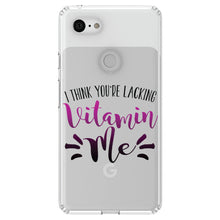DistinctInk® Clear Shockproof Hybrid Case for Apple iPhone / Samsung Galaxy / Google Pixel - I Think You're Lacking Vitamin Me
