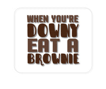DistinctInk Custom Foam Rubber Mouse Pad - 1/4" Thick - When You're Downy Eat a Brownie