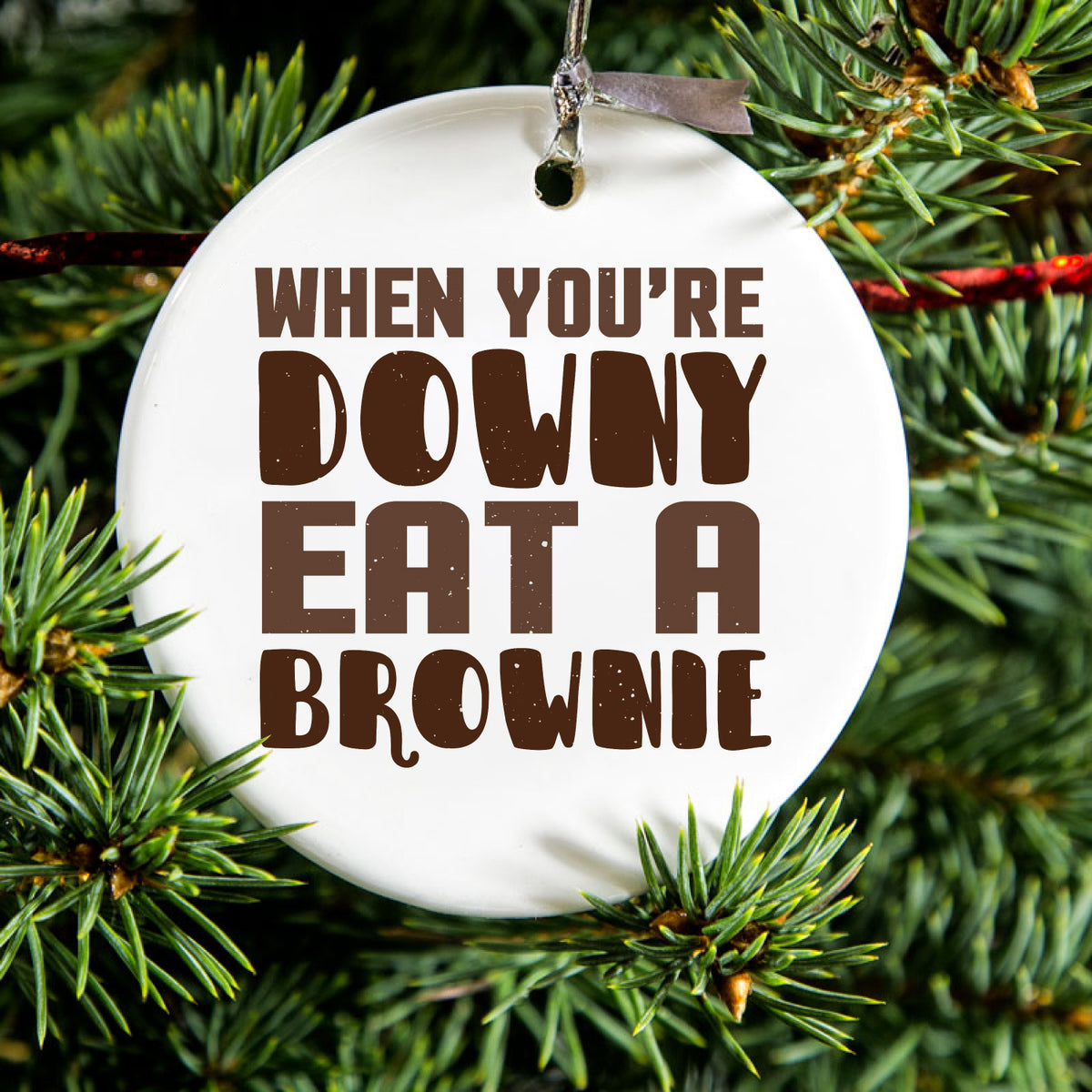 When You're Downy Eat a Brownie Ceramic Ornament, view 2