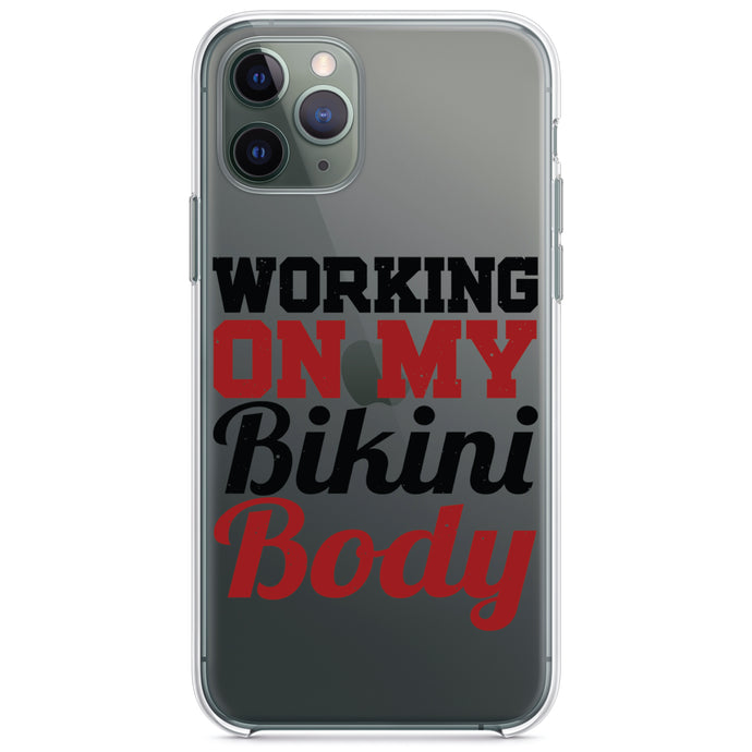 DistinctInk® Clear Shockproof Hybrid Case for Apple iPhone / Samsung Galaxy / Google Pixel - Working On My Bikini Body