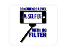 DistinctInk Custom Foam Rubber Mouse Pad - 1/4" Thick - Confidence Level Selfie with No Filter