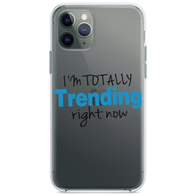 DistinctInk® Clear Shockproof Hybrid Case for Apple iPhone / Samsung Galaxy / Google Pixel - I'm Totally Trending Right Now