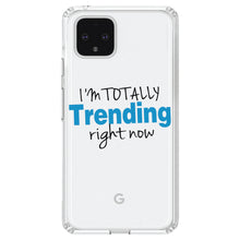 DistinctInk® Clear Shockproof Hybrid Case for Apple iPhone / Samsung Galaxy / Google Pixel - I'm Totally Trending Right Now