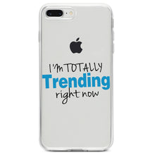 DistinctInk® Clear Shockproof Hybrid Case for Apple iPhone / Samsung Galaxy / Google Pixel - I'm Totally Trending Right Now