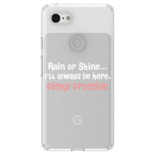 DistinctInk® Clear Shockproof Hybrid Case for Apple iPhone / Samsung Galaxy / Google Pixel - Rain or Shine I'll Always Be Here.  Pinky Promise