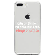 DistinctInk® Clear Shockproof Hybrid Case for Apple iPhone / Samsung Galaxy / Google Pixel - Rain or Shine I'll Always Be Here.  Pinky Promise