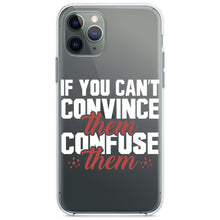 DistinctInk® Clear Shockproof Hybrid Case for Apple iPhone / Samsung Galaxy / Google Pixel - If You Can't Convince Them Confuse Them