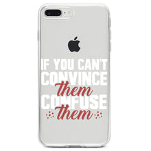 DistinctInk® Clear Shockproof Hybrid Case for Apple iPhone / Samsung Galaxy / Google Pixel - If You Can't Convince Them Confuse Them
