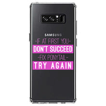 DistinctInk® Clear Shockproof Hybrid Case for Apple iPhone / Samsung Galaxy / Google Pixel - If At First You Don't Succeed Fix Ponytail Try Again