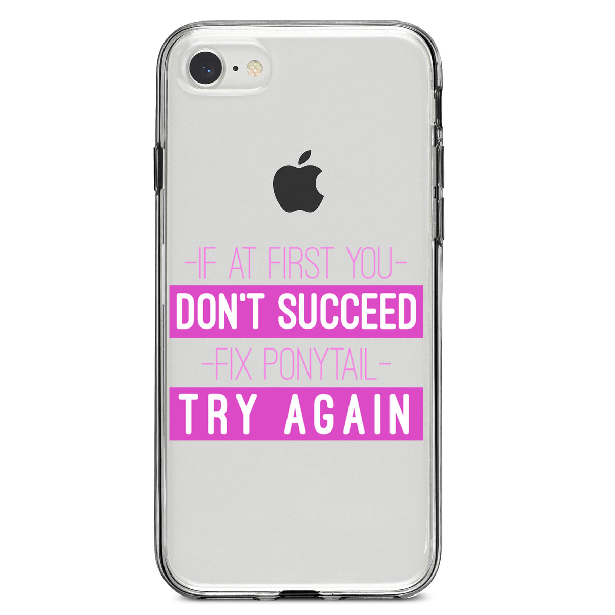 If At First You Don't Succeed Fix Ponytail Try Again Clear Shockproof iPhone Case, view 5