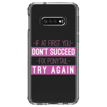 DistinctInk® Clear Shockproof Hybrid Case for Apple iPhone / Samsung Galaxy / Google Pixel - If At First You Don't Succeed Fix Ponytail Try Again