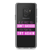 DistinctInk® Clear Shockproof Hybrid Case for Apple iPhone / Samsung Galaxy / Google Pixel - If At First You Don't Succeed Fix Ponytail Try Again