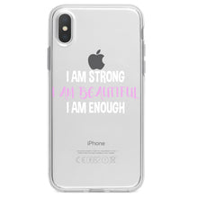 DistinctInk® Clear Shockproof Hybrid Case for Apple iPhone / Samsung Galaxy / Google Pixel - I Am Strong I Am Beautiful I Am Enough
