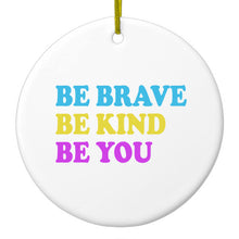 DistinctInk® Hanging Ceramic Christmas Tree Ornament with Gold String - Great Gift / Present - 2 3/4 inch Diameter - Be Brave Be Kind Be You