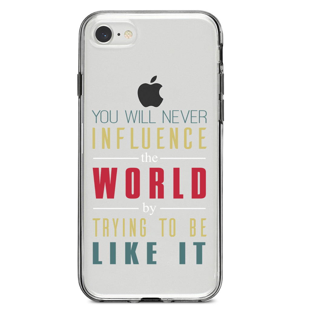 Never Influence The World Try to Be Like It Clear Shockproof iPhone Case, view 5