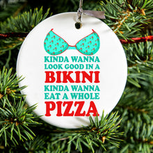 DistinctInk® Hanging Ceramic Christmas Tree Ornament with Gold String - Great Gift / Present - 2 3/4 inch Diameter - Kinda Wanna Look Good in Bikini Want Whole Pizza