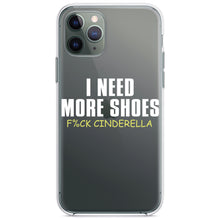 DistinctInk® Clear Shockproof Hybrid Case for Apple iPhone / Samsung Galaxy / Google Pixel - I Need More Shoes - F%ck Cinderella