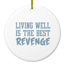 DistinctInk® Hanging Ceramic Christmas Tree Ornament with Gold String - Great Gift / Present - 2 3/4 inch Diameter - Living Well is The Best Revenge